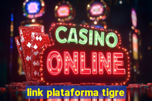 link plataforma tigre